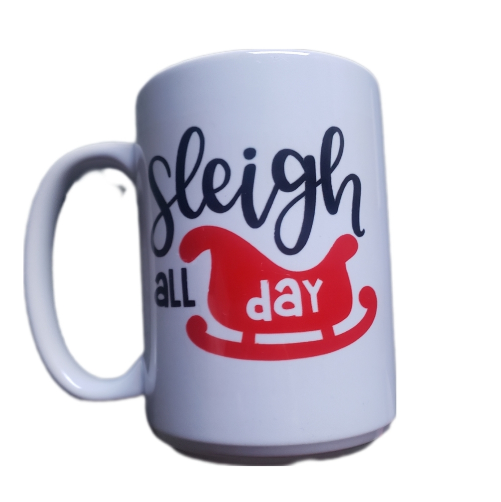 Sleigh All Day Festive Holiday Mug!
